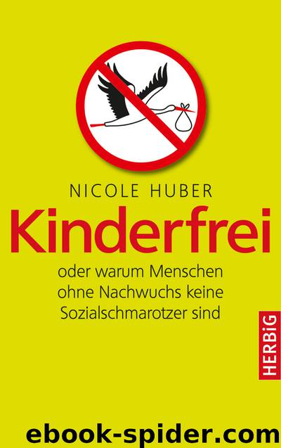 Kinderfrei by Nicole Huber