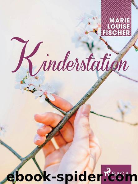 Kinderstation by Marie Louise Fischer