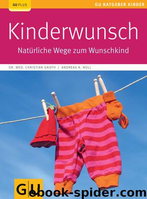 Kinderwunsch - natürliche Wege zum Wunschkind by Gräfe und Unzer