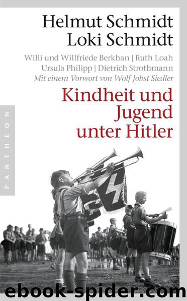 Kindheit und Jugend unter Hitler (B009MQOTQO) by Helmut Schmidt & Loki Schmidt