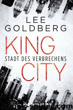 King City: Stadt des Verbrechens (German Edition) by Goldberg Lee