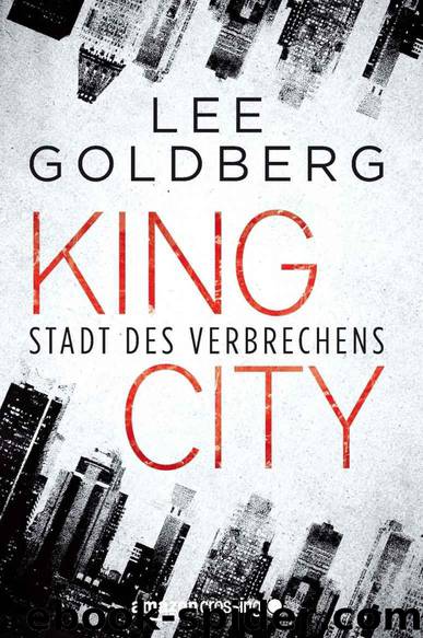 King City. Stadt des Verbrechens by Lee Goldberg