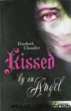 Kissed by an Angel by Elizabeth Chandler