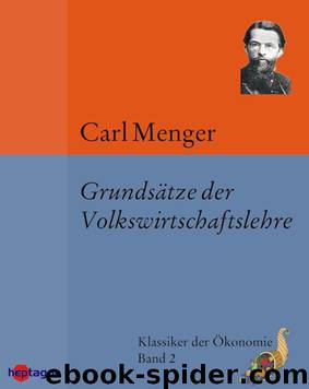 Klassiker der Ökonomie 02 - Grundsätze der Volkswirtschaftslehre by Carl Menger