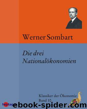 Klassiker der Ökonomie 10 - Die drei Nationalökonomien by Werner Sombart