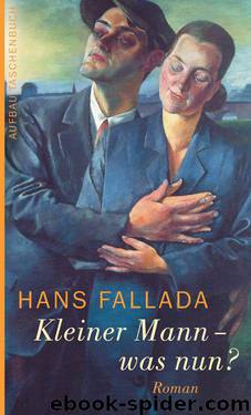 Kleiner Mann - was nun? by Hans Fallada