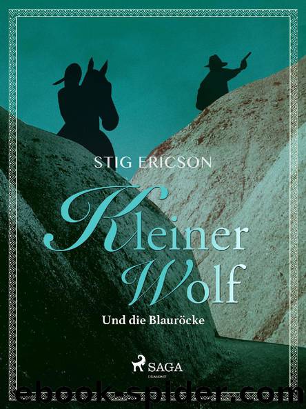 Kleiner Wolf und die Blauröcke by Stig Ericson