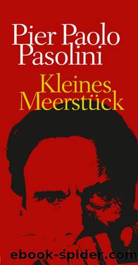 Kleines Meerstück und Romàns by Pier Paolo Pasolini