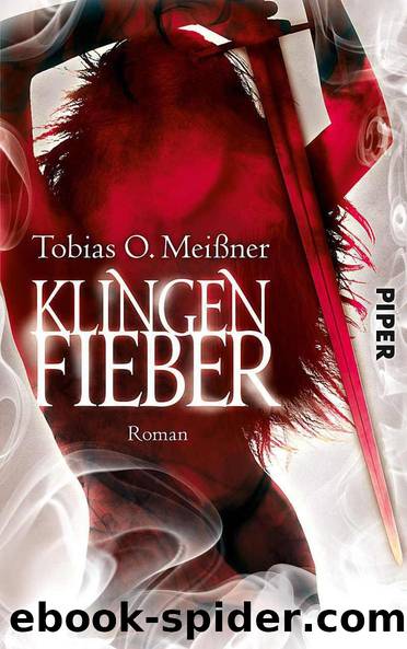 Klingenfieber by Tobias O. Meißner