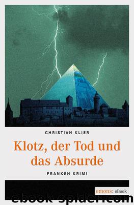 Klotz, Der Tod Und Das Absurde by Christian Klier