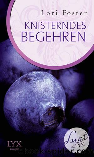 Knisterndes Begehren by Lori Foster