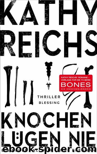 Knochen lügen nie by Reichs Kathy