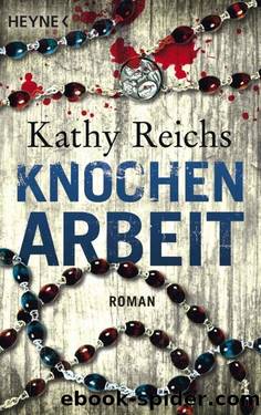 Knochenarbeit: Roman (German Edition) by Kathy Reichs