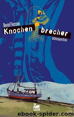 Knochenbrecher (German Edition) by Flessner Bernd