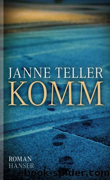 Komm by Teller Janne