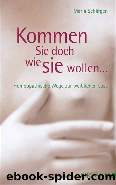 Kommen Sie doch, wie Sie wollen â¦ by Maria Schäfgen