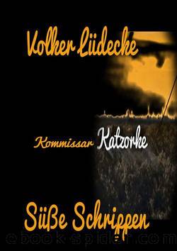 Kommissar Katzorke: SÃ¼Ãe Schrippen (German Edition) by Lüdecke Volker