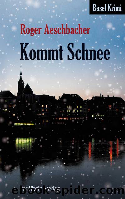 Kommt Schnee by Roger Aeschbacher