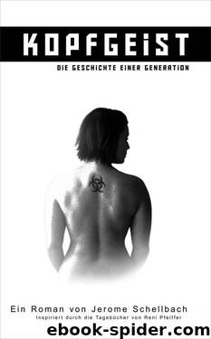 KopfGeist - Die Geschichte einer Generation (German Edition) by Jerome Schellbach