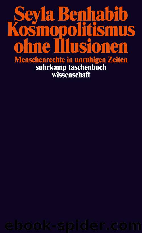 Kosmopolitismus ohne Illusionen by Benhabib Seyla