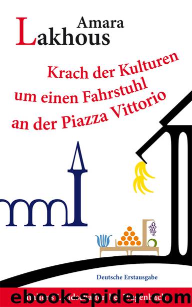 Krach der Kulturen um einen Fahrstuhl an der Piazza Vittorio - Roman by Verlag Klaus Wagenbach