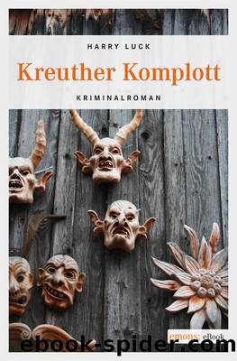 Kreuther Komplott - Kriminalroman by Kreuther Komplott