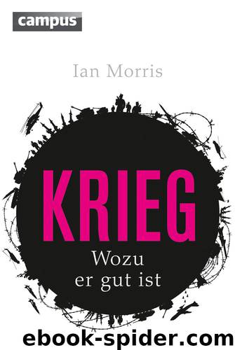 Krieg · Wozu er gut ist by Morris Ian