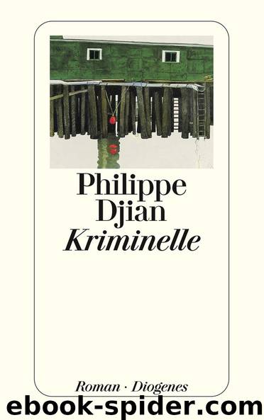 Kriminelle by Djian Philippe