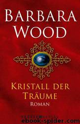 Kristall Der Träume by Wood Barbara