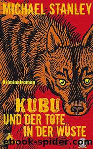 Kubu und der Tote in der Wueste by Michael Stanley