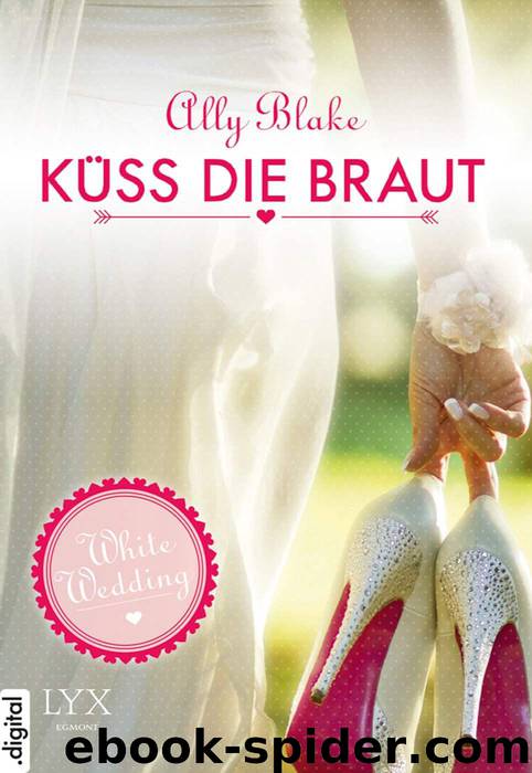 Kuess die Braut! by Ally Blake