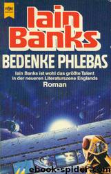 Kultur 01: Bedenke Phlebas by Banks Iain M