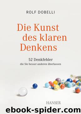 Kunst des klaren Denkens by R Dobelli