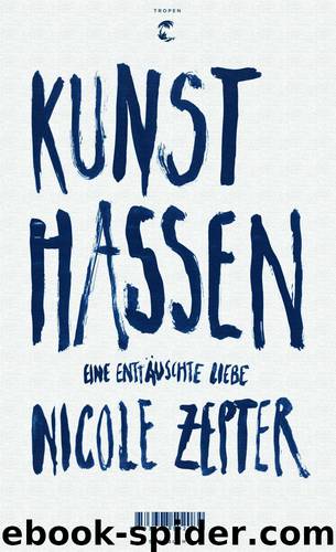 Kunst hassen by Nicole Zepter