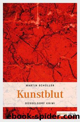 Kunstblut (German Edition) by Schüller Martin