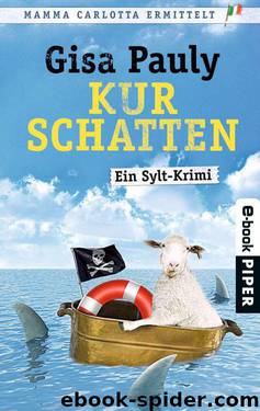 Kurschatten: Ein Sylt-Krimi by Pauly Gisa