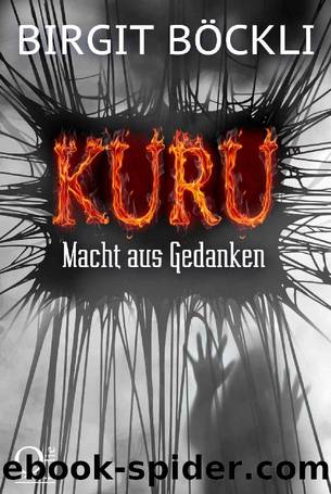 Kuru - Macht aus Gedanken (German Edition) by Birgit Böckli