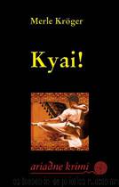 Kyai! by Kröger Merle