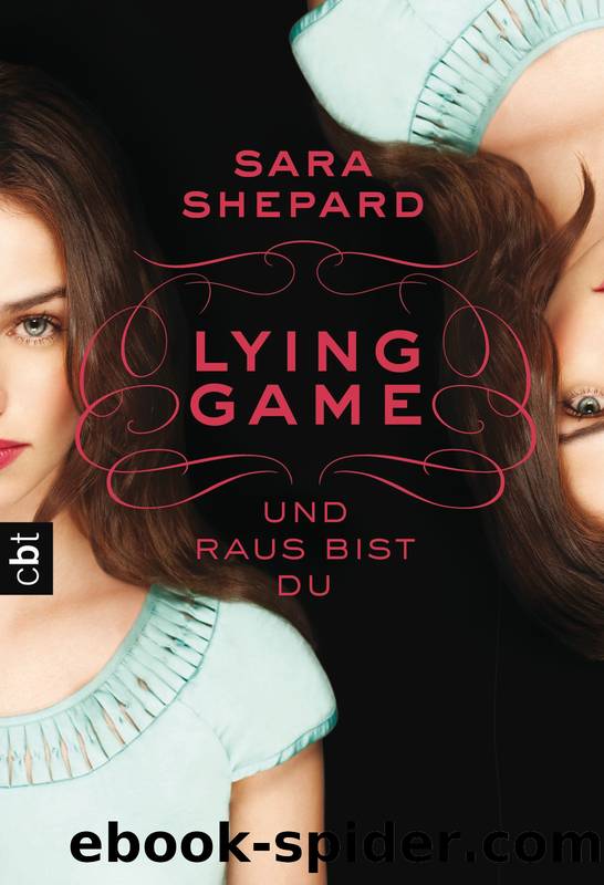 LYING GAME Und raus bist du by Shepard Sara