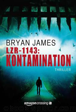 LZR-1143: Kontamination (German Edition) by James Bryan