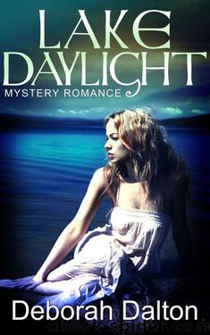 Lake Daylight: Ein Mystery Romance Roman (German Edition) by Dalton Deborah & Junge René