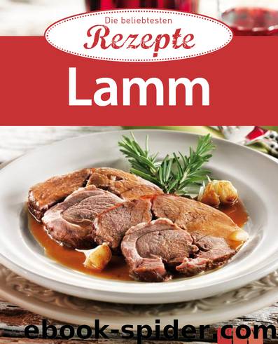 Lamm - die beliebtesten Rezepte by Naumann