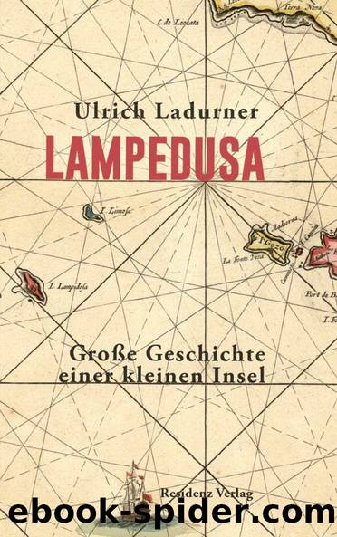 Lampedusa: Große Geschichte einer kleinen Insel (German Edition) by Ulrich Ladurner