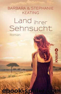 Land ihrer Sehnsucht by Keating Barbara