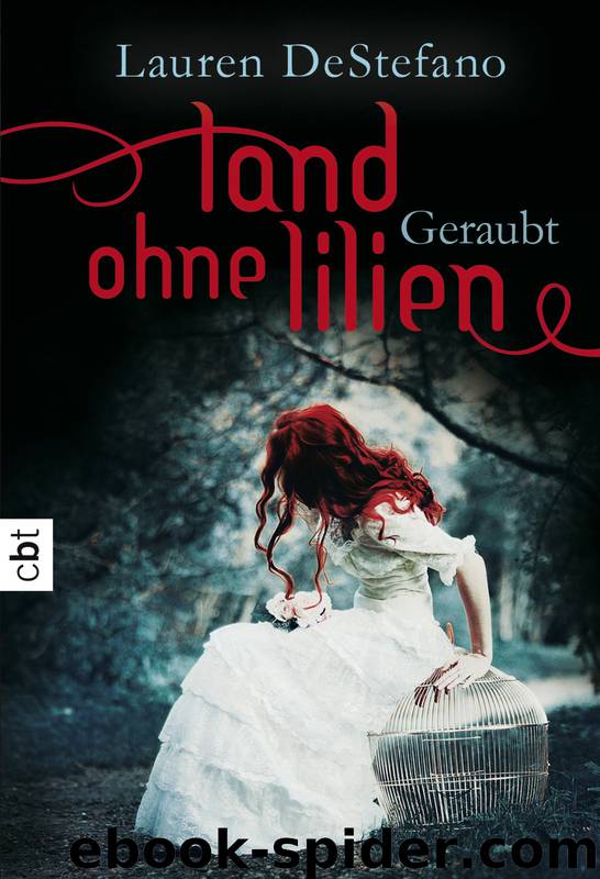 Land ohne Lilien - Geraubt by LAUREN DESTEFANO