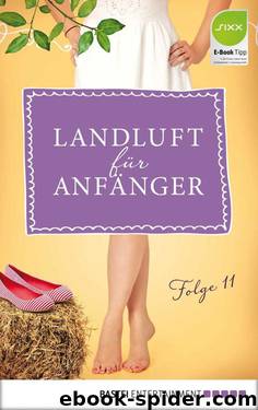 Landluft für Anfänger 11 - Hundstage by Nora Lämmermann & Simone Höft