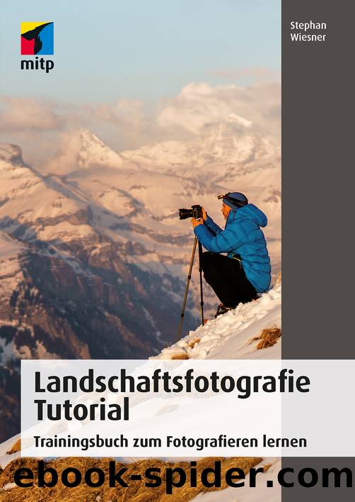 Landschaftsfotografie Tutorial by Stephan Wiesner