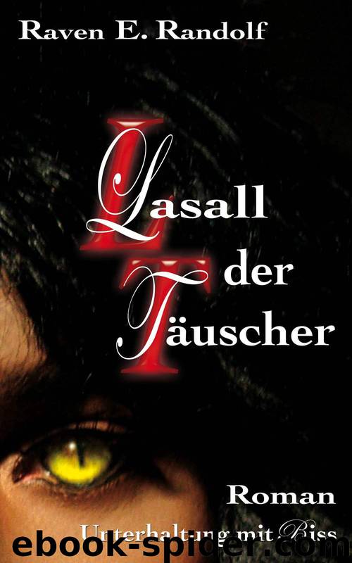 Lasall der Täuscher: Unterhaltung mit Biss (German Edition) by Raven E. Randolf