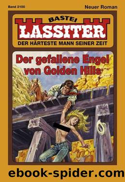 Lassiter - Folge 2100: Der gefallene Engel von Golden Hills (German Edition) by Jack Slade