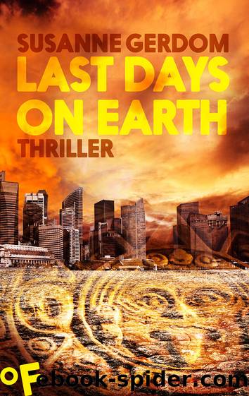 Last days on Earth by Gerdom Susanne